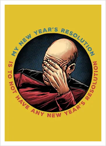 No New Year’s Resolution