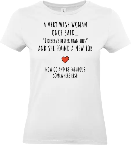 Motivierendes Karrierewechsel-Design - weises frauen zitat, motivationszitat, karrierewechsel zitat, inspiration neuer job, persönliches wachstum botschaft, frauen empowerment zitat, positive affirmation, inspirierende typografie, persönliches wachstumsdesign, lebensveränderung motivation, selbstvertrauen zitat, stärkende worte, klares motivationszitat, elegantes zitat design, inspirierender spruch - Standard T-Shirt (Women)