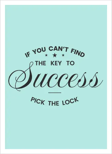 Wenn du den Schlüssel zum Erfolg nicht findest – Knacke das Schloss | Motivationszitat