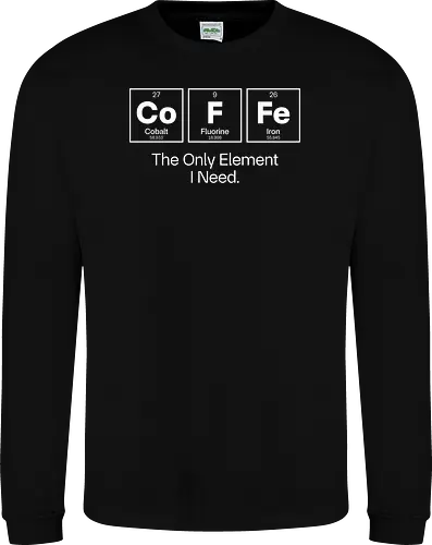 Coffee Chemistry Quote – The Only Element I Need – Science Humor Design