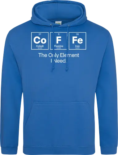 Coffee Chemistry Quote – The Only Element I Need – Science Humor Design