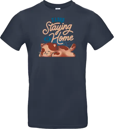 I Like Staying at Home