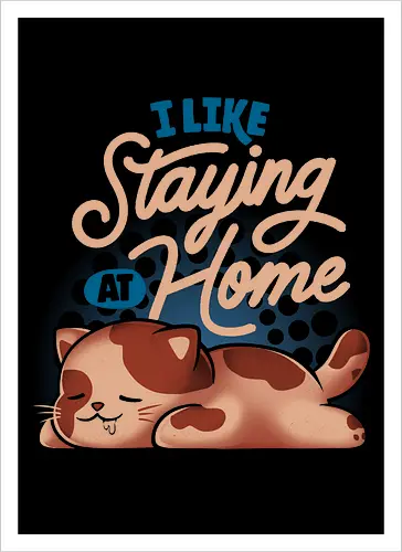 I Like Staying at Home