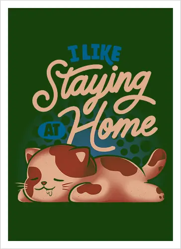 I Like Staying at Home