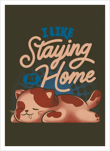 I Like Staying at Home