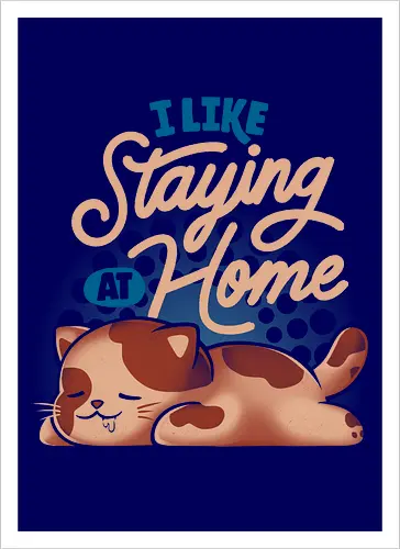 I Like Staying at Home