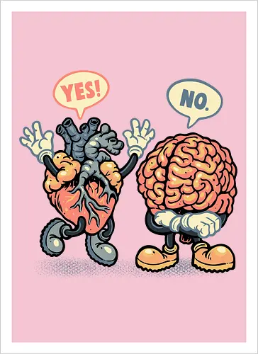The Heart Says Yes but the Brain Says No