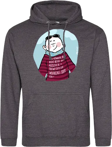 Wir können nicht beide gut aussehen...