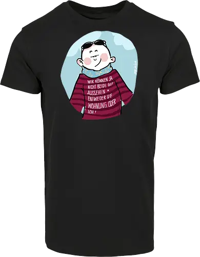 Wir können nicht beide gut aussehen...