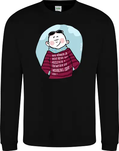 Wir können nicht beide gut aussehen...