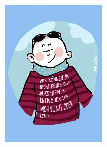 Wir können nicht beide gut aussehen...