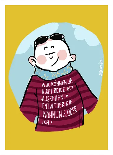 Wir können nicht beide gut aussehen...