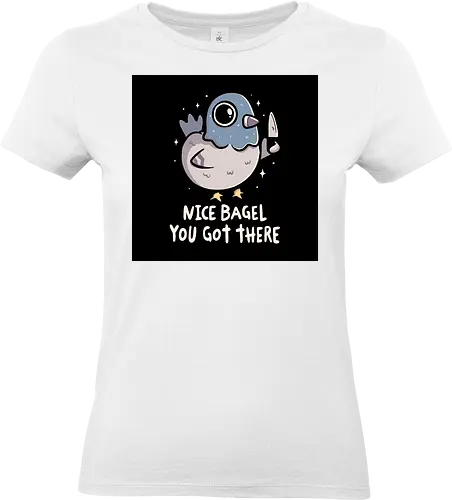 Nice Bagel You Got There - Standard T-Shirt (Women)