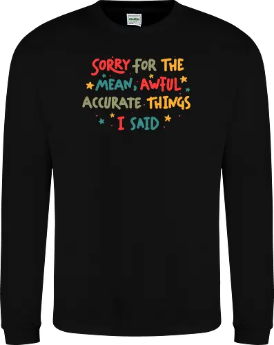 Sorry For The Mean, Awful, Accurate Things I Said