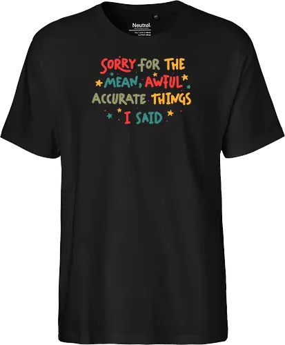 Sorry For The Mean, Awful, Accurate Things I Said