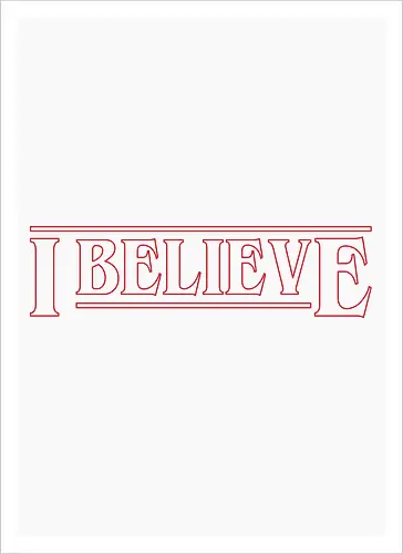 I believe