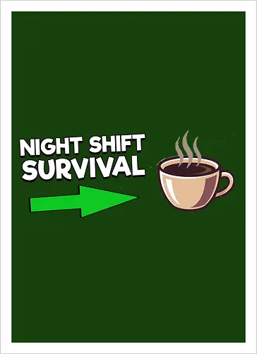 Night Shift Survival