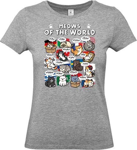 Meows Of The World - cats, cat, cat christmas, catd dad, cat lady, cat love, cat lover, cat mom, cat owner, cats love, international, kitten, kitty, meow, translator. - Standard T-Shirt (Women)