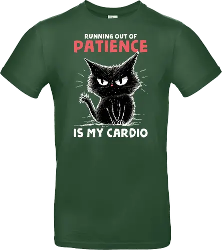Runnig Out Of Patience Is My Cardio