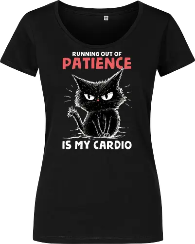 Runnig Out Of Patience Is My Cardio