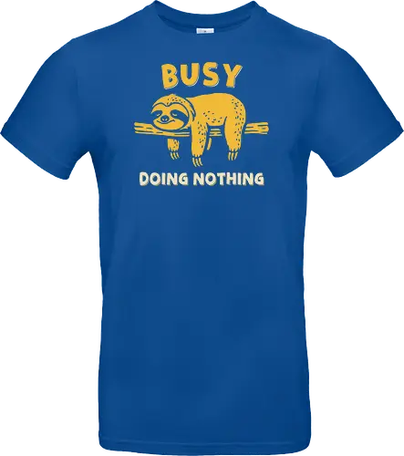 Busy Doing Nothing