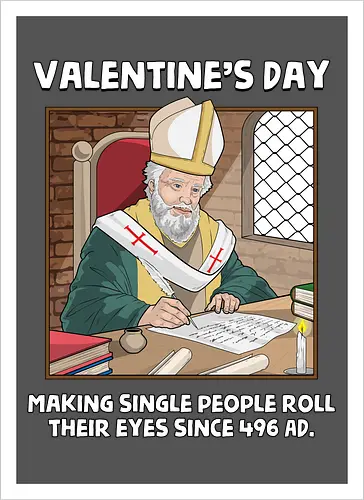 Valentin's Day Since 496 AD