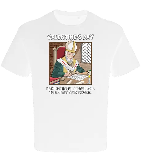 Valentin's Day Since 496 AD