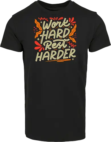 Work Hard Rest Harder