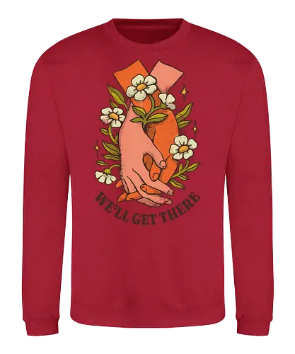 We’ll Get There – Vintage Hope | Vintage Hoffnung - we’ll get there, hope illustration, resilience art, mental health encouragement, positive affirmation art, healing journey design, vintage optimism art, emotional strength illustration, comforting artwork, supportive quote art, calm mental health art, gentle motivation, perseverance design, inspirational floral art, hopeful aesthetic - Sweatshirt