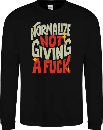 Normalize Not Giving A Fuck