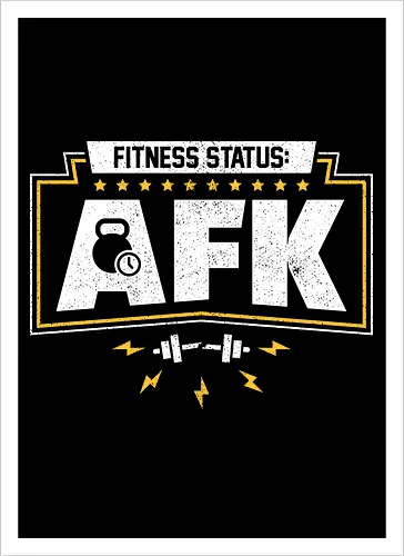 Fitness Status AFK Gym Humor 