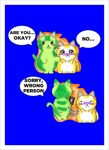 Kawaii-Sarkasmus Alles okay? Falsche Katze