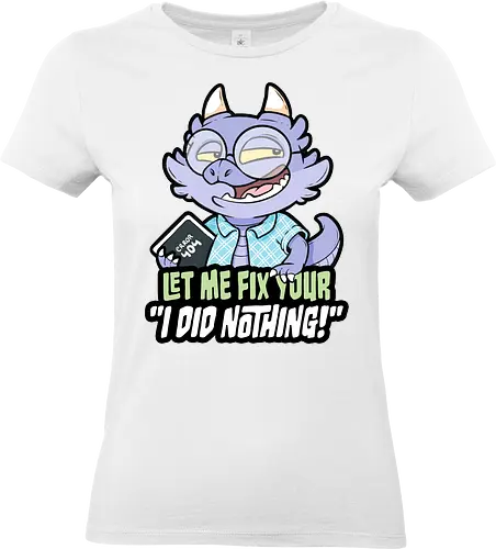 I did nothing - Standard T-Shirt (Women)