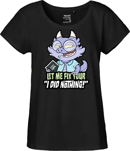 I did nothing - Fairtrade Girl Shirt