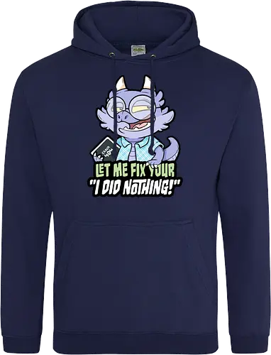 I did nothing - Standard Hoodie