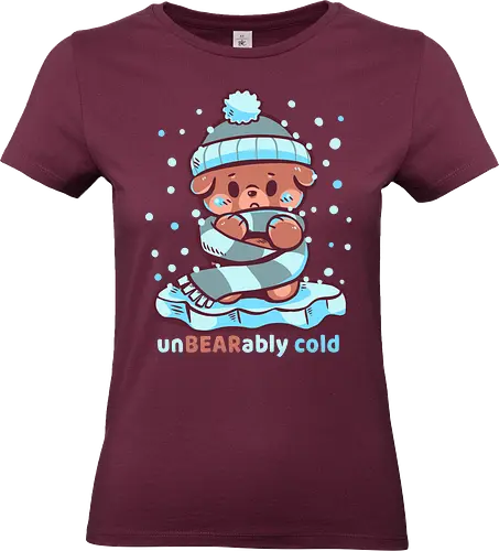 Unbearably Cold - Bär, unerträglich kalt, kalter Bär, Bärenwitz, unbearably cold, cold bear, bear pun, winter bear, funny winter, cozy bear, scarf bear, cold humor, pun, winter pun, cute bear - Standard T-Shirt (Women)