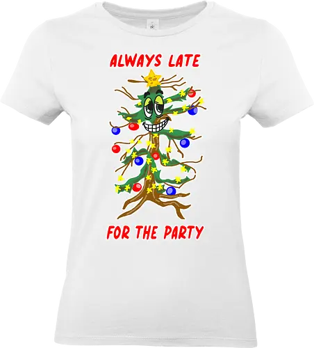 Immer zu spät zu Partys – Dry January - lustig, sarkasmus, winter, weihnachten, weihnachtsbaum, trockener humor, ironisch, feier, verspätet, meme stil, cartoon, comic stil, funny design, jahresanfang, januar, dry january, zu spät, party, partys, humor, feierabend, geschenkidee, trendig, winterhumor, satire - Standard T-Shirt (Women)