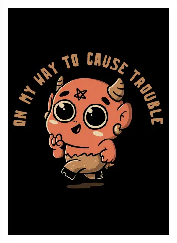 On My Way To Cause Trouble