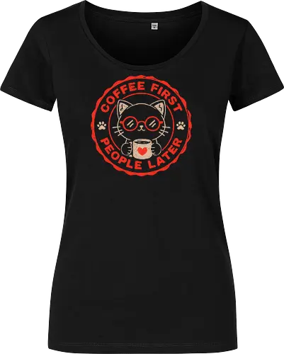 Coffee First People Later