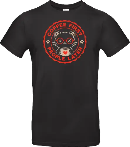 Coffee First People Later