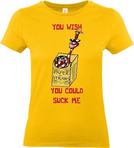 Papiershalme? Zieh doch! - adult humor, offensiv, unangemessen, lustig, sarkasmus, schwarzer humor, papierstrohhalm, strohhalm, trinken, getränke, umwelt satire, irony, provokant, cartoon, comic stil, meme stil, wortspiel, frecher humor, partyhumor, bar humor, food humor, satire, funny design, trendig, geschenkidee - Standard T-Shirt (Women)