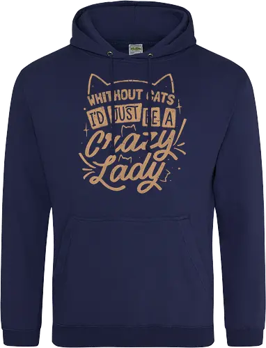 Crazy Lady Without Cats