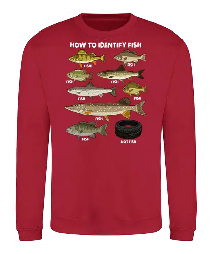 How to Indetify Fish - fish, aquarium, fish lover, fisherman, fishing, funny, lake, ocean, ocean life, salmon, sea, sea life, seafood, trout, water - Sweatshirt