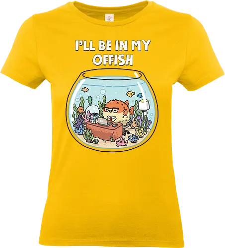 I'll Be In My Offish - fish, animal, aquarist, aquarium, aquascaping, fish keeping, fish tank, fisherman, fishing, fishkeeper, fishkeeping, hobby, ill be in my office, ocean, sea - Standard T-Shirt (Women)