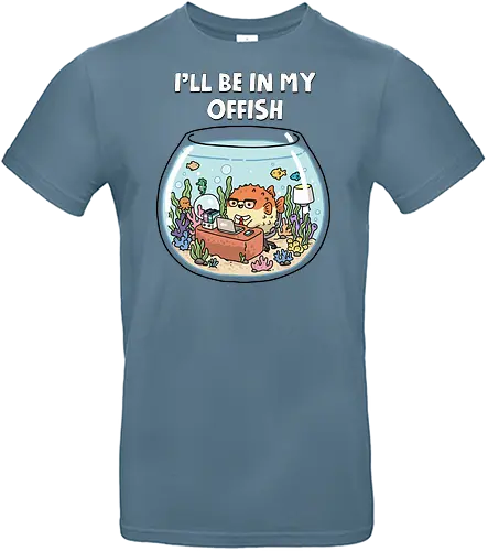 I'll Be In My Offish - fish, animal, aquarist, aquarium, aquascaping, fish keeping, fish tank, fisherman, fishing, fishkeeper, fishkeeping, hobby, ill be in my office, ocean, sea - Standard T-Shirt