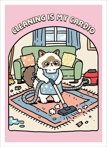 Cleaning Is My Cardio