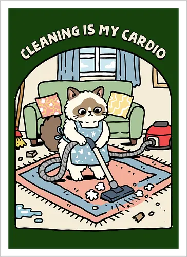 Cleaning Is My Cardio