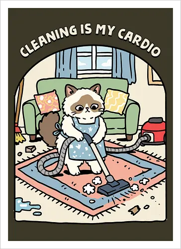 Cleaning Is My Cardio