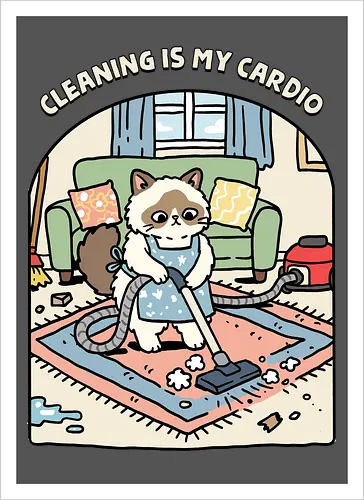 Cleaning Is My Cardio