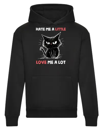 Hate Me A Little Love Me A Lot